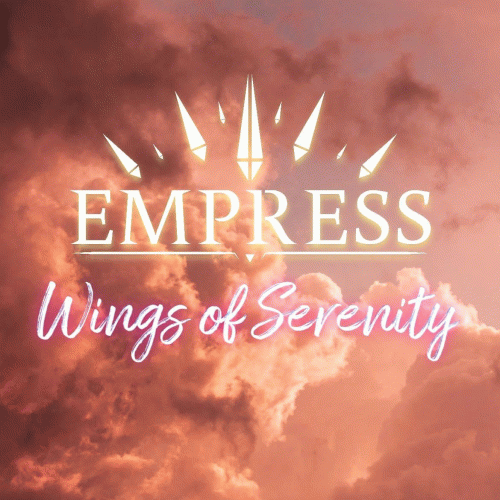 Empress (USA) : Wings of Serenity